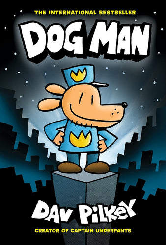 Dog Man: A Graphic Novel Book #1