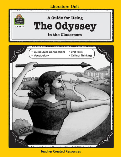 Literature Unit: A Guide for Using The Odyssey in the Classroom