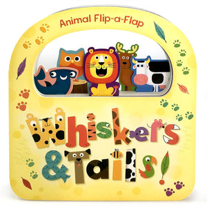 Animal Flip a Flap Whiskers & Tails Board Book