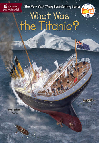 What Was The Titanic? WHO HQ Series