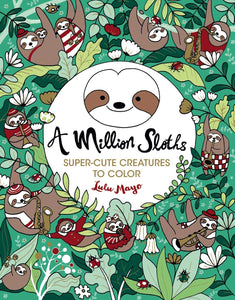 A Million Sloths to Color Coloring Book