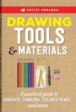 Load image into Gallery viewer, Artist Toolbox: Drawing Tools &amp; Materials: A practical guide to graphite, charcoal, colored pencil, and more
