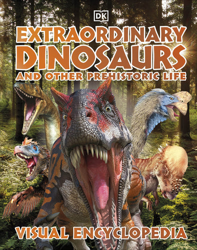 Extraordinary Dinosaurs and Other Prehistoric Life Visual Encyclopedia Hardcover