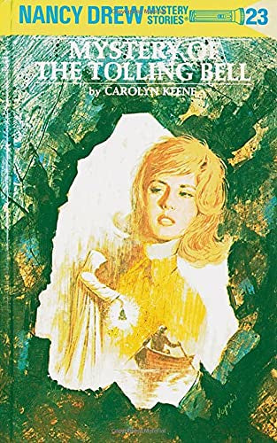 Nancy Drew Mystery Stories: The Mystery of the Tolling Bell #23