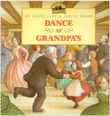 My First Little House Books Dance At Grandpas