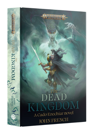 WARHAMMER AGE OF SIGMAR: THE DEAD KINGDOM (HB)