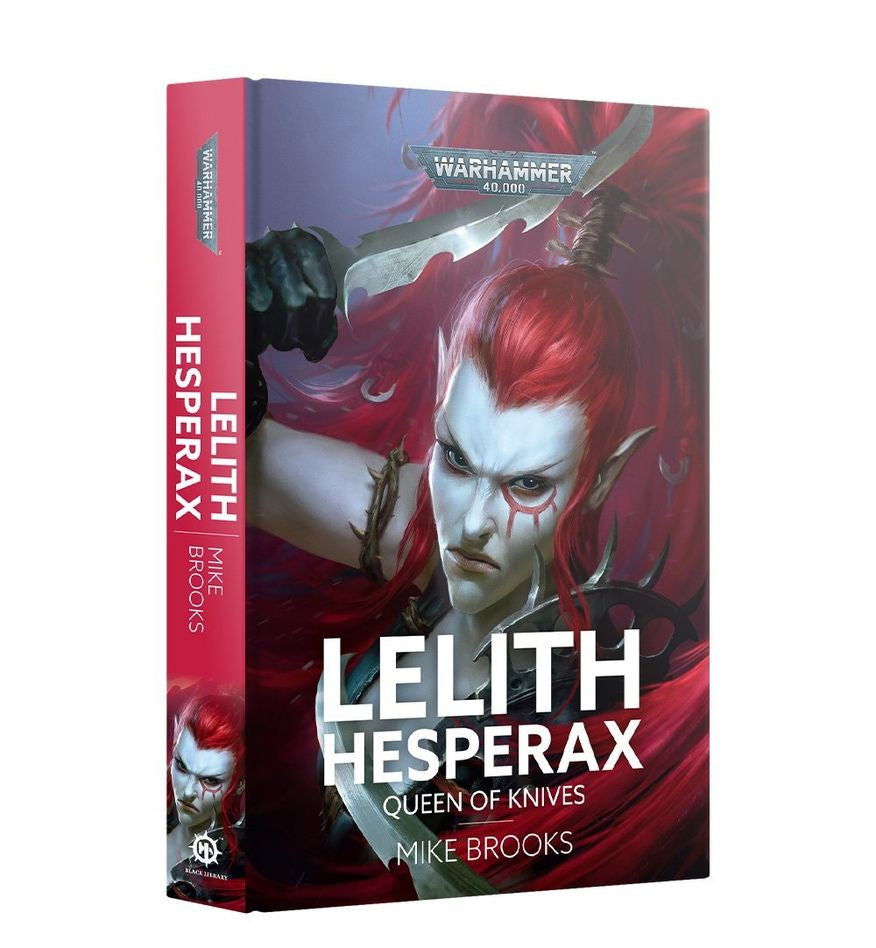 Warhammer 40K: Lelith Hesperax Queen of Knives (HB)