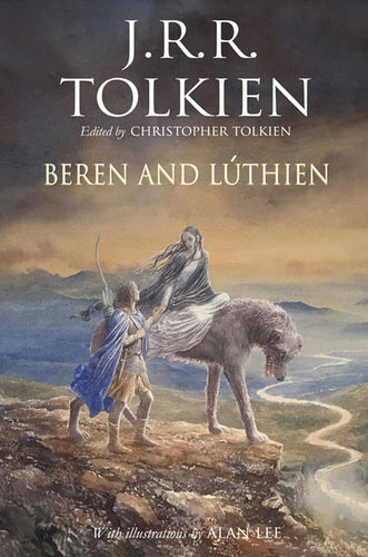 Beren and Luthien  by JRR Tolkien