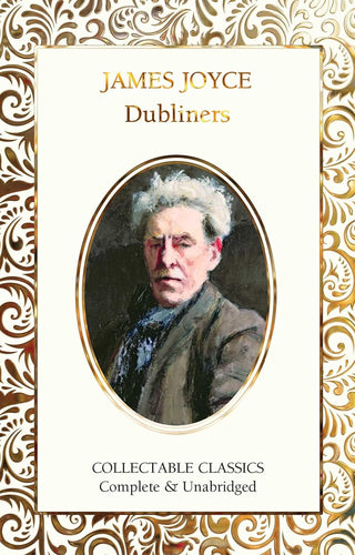 Dubliners By James Joyce Flame Tree Collectable Classics