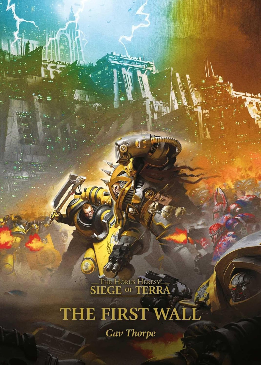 THE HORUS HERESY: SIEGE OF TERRA: THE FIRST WALL Book 3;GAV THORPE