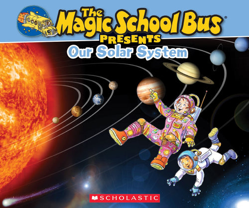 The Magic School Bus Our Solar System