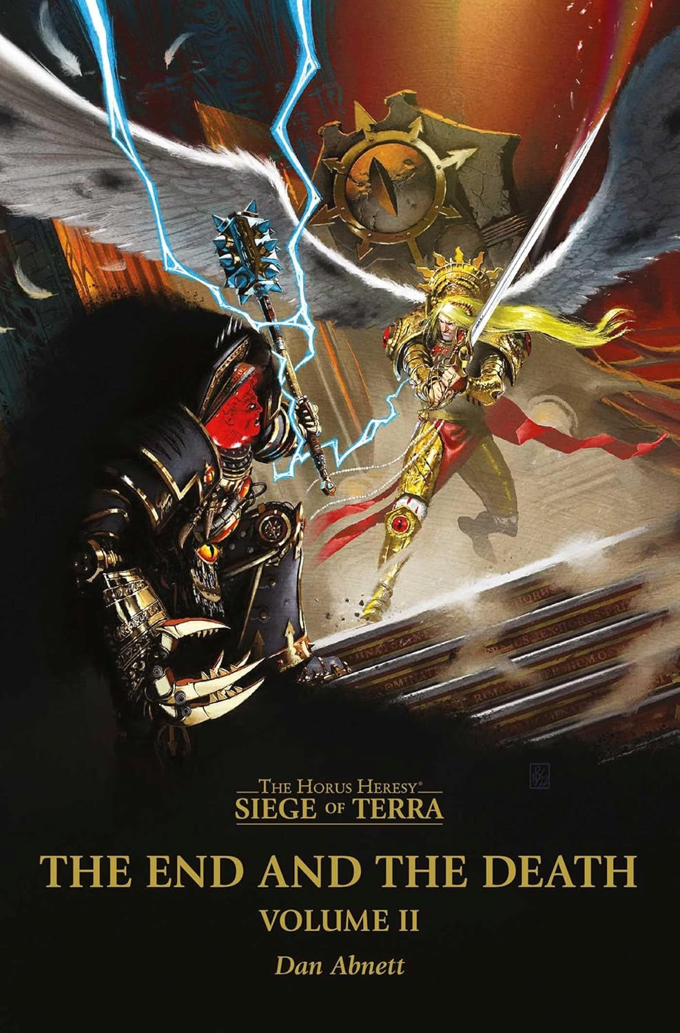 The Horus Heresy:Siege of Terra: Tha End and the Death Volume II