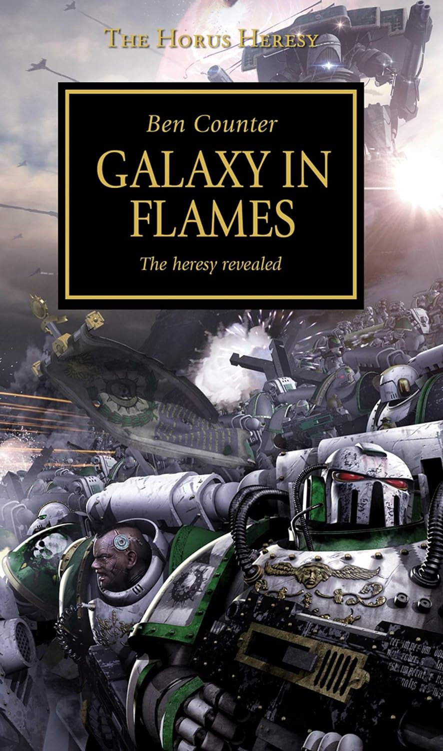 THE HORUS HERESY: GALAXY IN FLAMES Book 3; BEN COUNTER