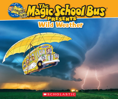 The Magic School Bus: Wild Weather