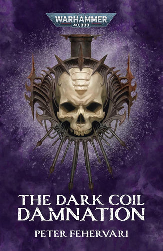 Warhammer 40k: Black Library:The Dark Coil: Damnation PB Omnibus #BL3212