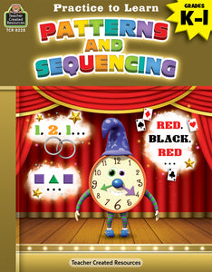 Practice to Learn: Patterns and Sequencing Grades K-1