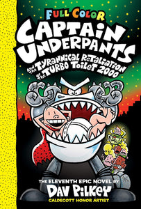 Captain Underpants and the Tyrannical Retaliation of Turbo Toilet 2000 #11