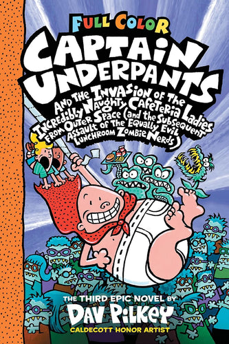 Captain Underpants and the Invasion of the Incredibly Naughty Cafeteria Ladies #3