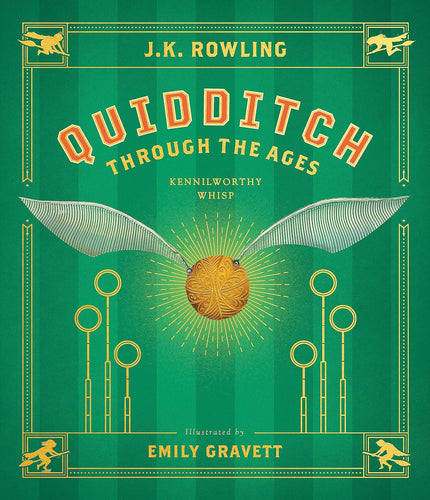 Quidditch Through the Ages: The Illustrated Edition: J.K. Rowling