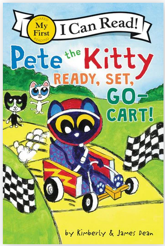 MY FIRST I CAN READ BOOK PETE THE KITTY: READY, SET, GO-CART!