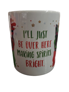 Leanin Tree Making Spirits Bright Ceramic Gift Mug #56417