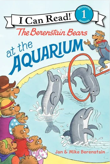 I CAN READ LEVEL 1 BOOK: THE BERENSTAIN BEARS AT THE AQUARIUM