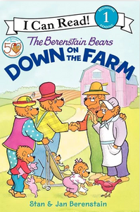 I CAN READ LEVEL 1 BOOK: THE BERENSTAIN BEARS DOWN ON THE FARM