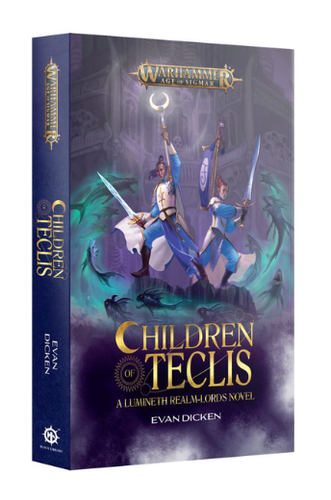 WARHAMMER AGE OF SIGMAR: CHILDREN OF TECLIS (PB)