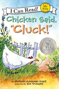 My First I Can Read Book-CHICKEN SAID, "CLUCK!"