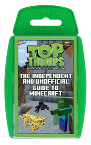 Independent & Unofficial Top Trumps Guide to Minecraft