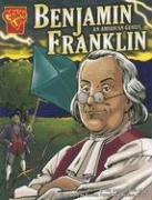 Graphic Library Biographies Benjamin Frankin: An American Genius