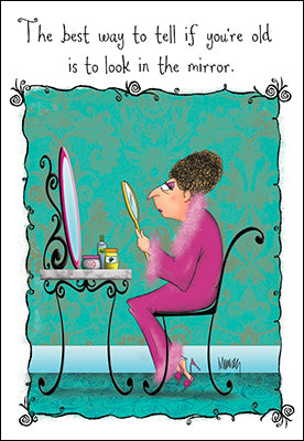 Look in the Mirror Birthday Card #48586