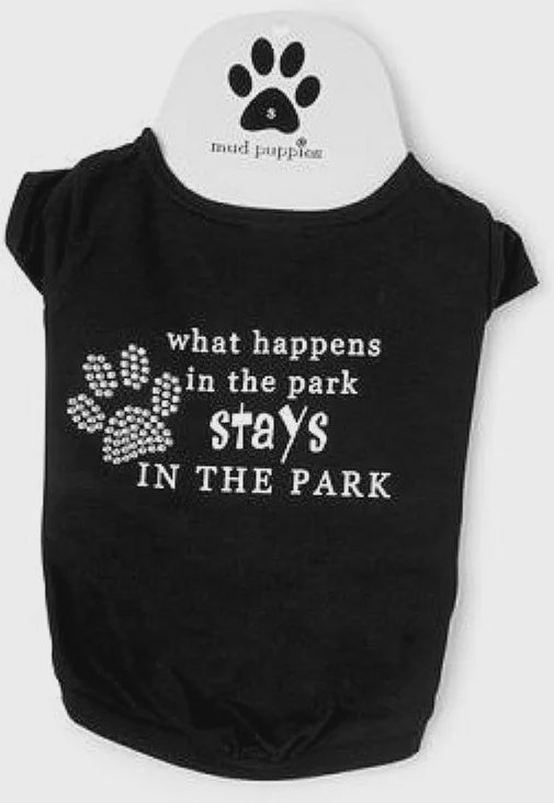 What Happens in the Park Stays in the Park Dog Teashirt