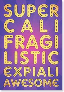 Supercalifragililisticexpialiawesome Birthday Card #55819