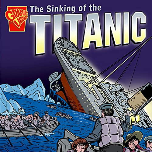 Graphic Library The Sinking of the Titanic