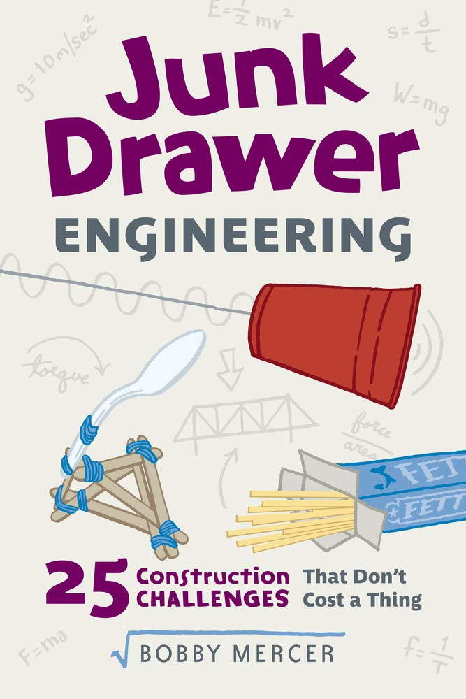 Junk Drawer Engineering 25 Constrution Challenges That Don't Cost A Thing
