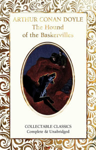 Collectable Classics: The Hound of the Baskervilles by Sir Arthur Conan Doyle
