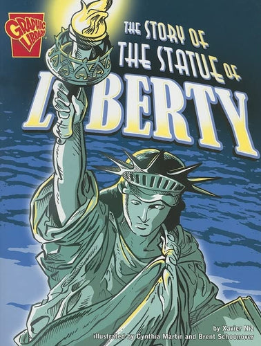 Graphic Library The Story of the Statue of Liberty