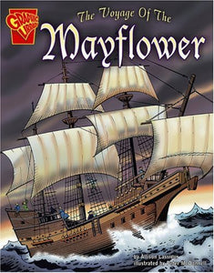 Graphic Library Biographies The Voyage of the Mayflower