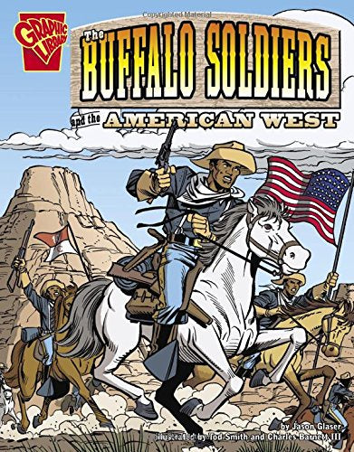 Graphic Library The Buffalo Soldiers and the American West
