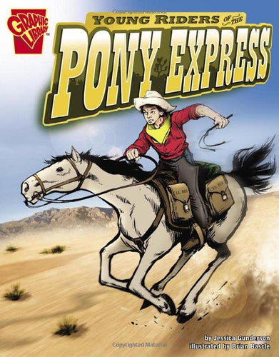 Graphic Library Young Riders of the Pony Express