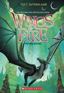 Wings of Fire: Moon Rising Book#6, Paperback