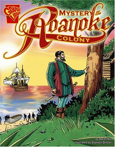 Graphic Library The Mystery of the Roanoke Colony
