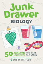 Load image into Gallery viewer, Junk Drawer Biology 5 awesome Activities That Don&#39;t Cost a Thing