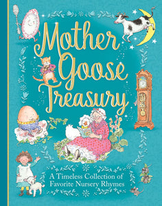 Mother Goose Treasury:  Favorite Nursery Rhymes for Children