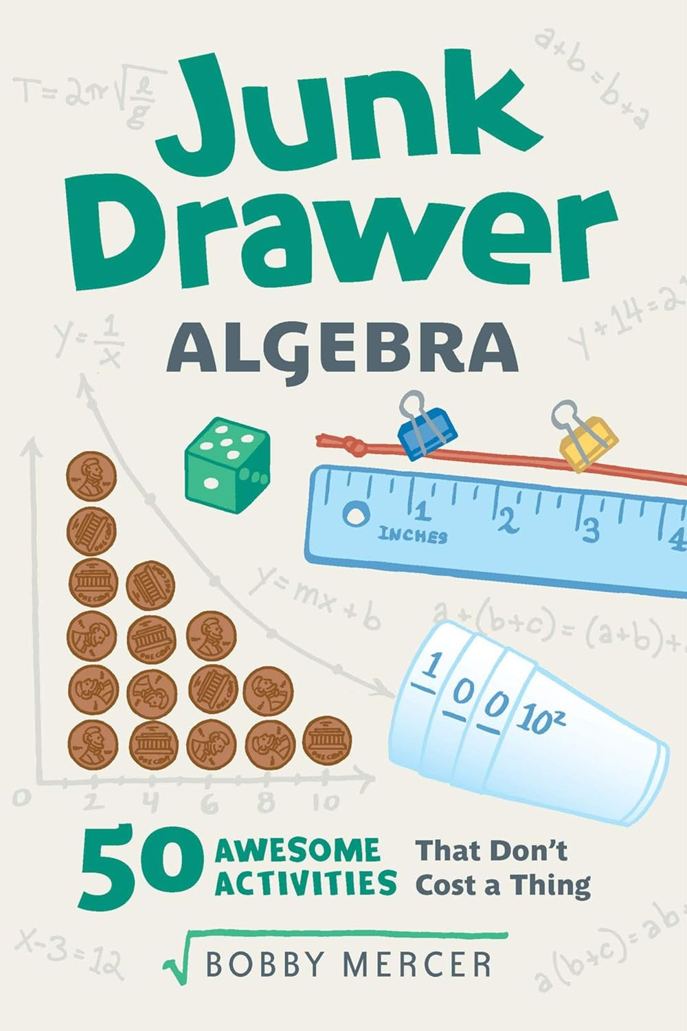 Junk Drawer Algebra 50 Awesome Activities That Don't Cost A Thing