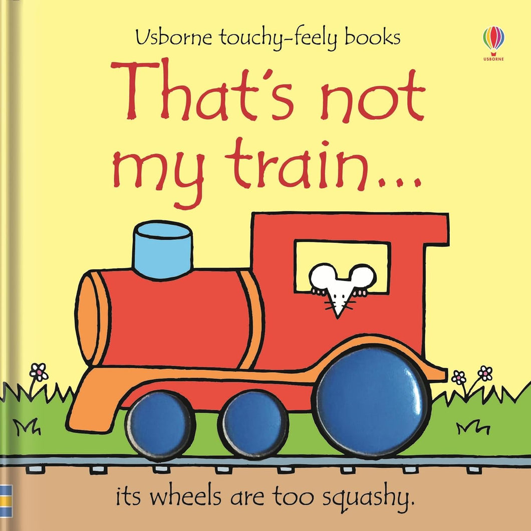 Usborne Touchy Feely That's Not My Train Board Book