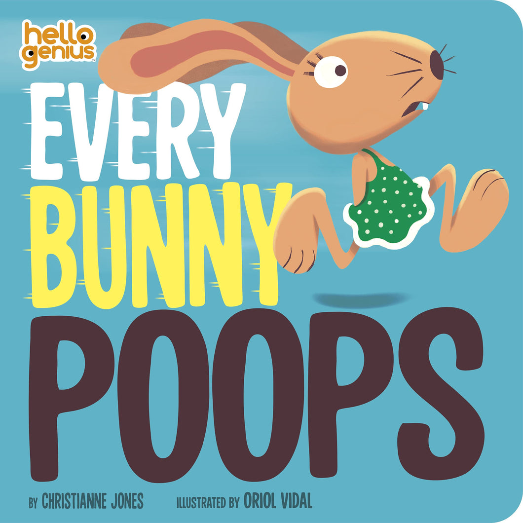 Hello Genius Every Bunny Poops Board Book