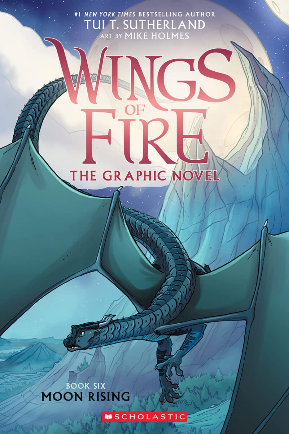Wings of Fire The Graphic Novel: Moon Rising Book #6, Paperback