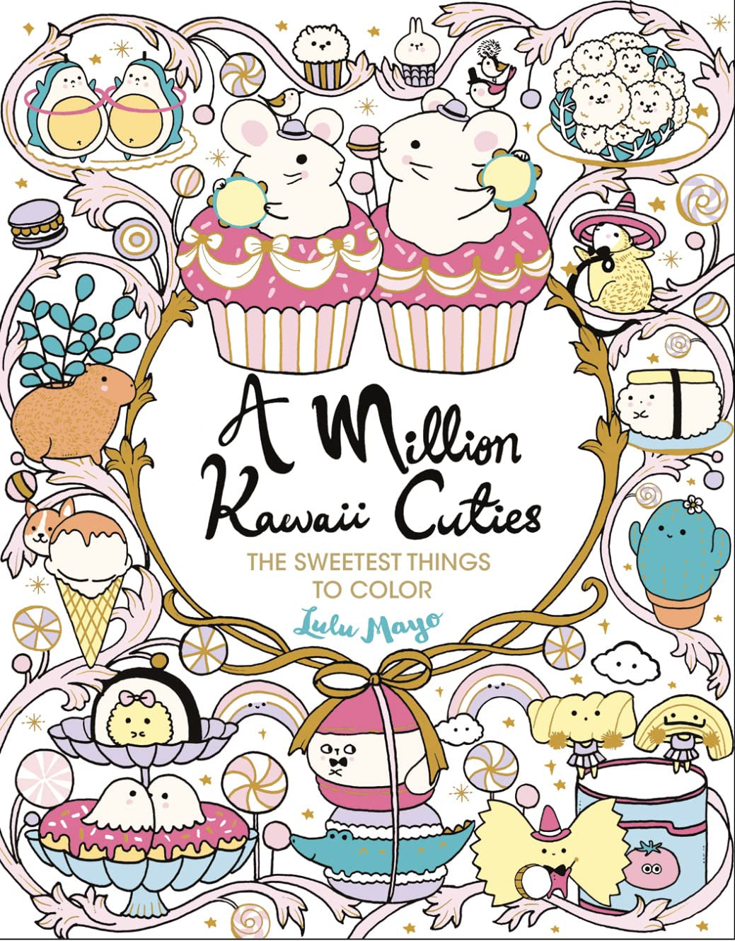 A Million Kawaii Cuties The Sweetest Things to Color Coloring Book